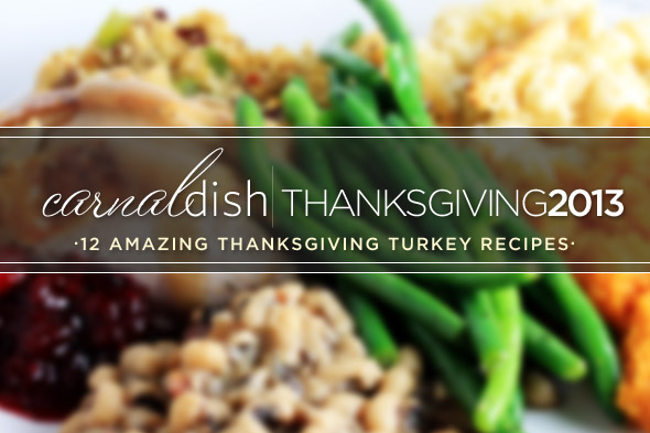 12 Amazing Thanksgiving Turkey Recipes