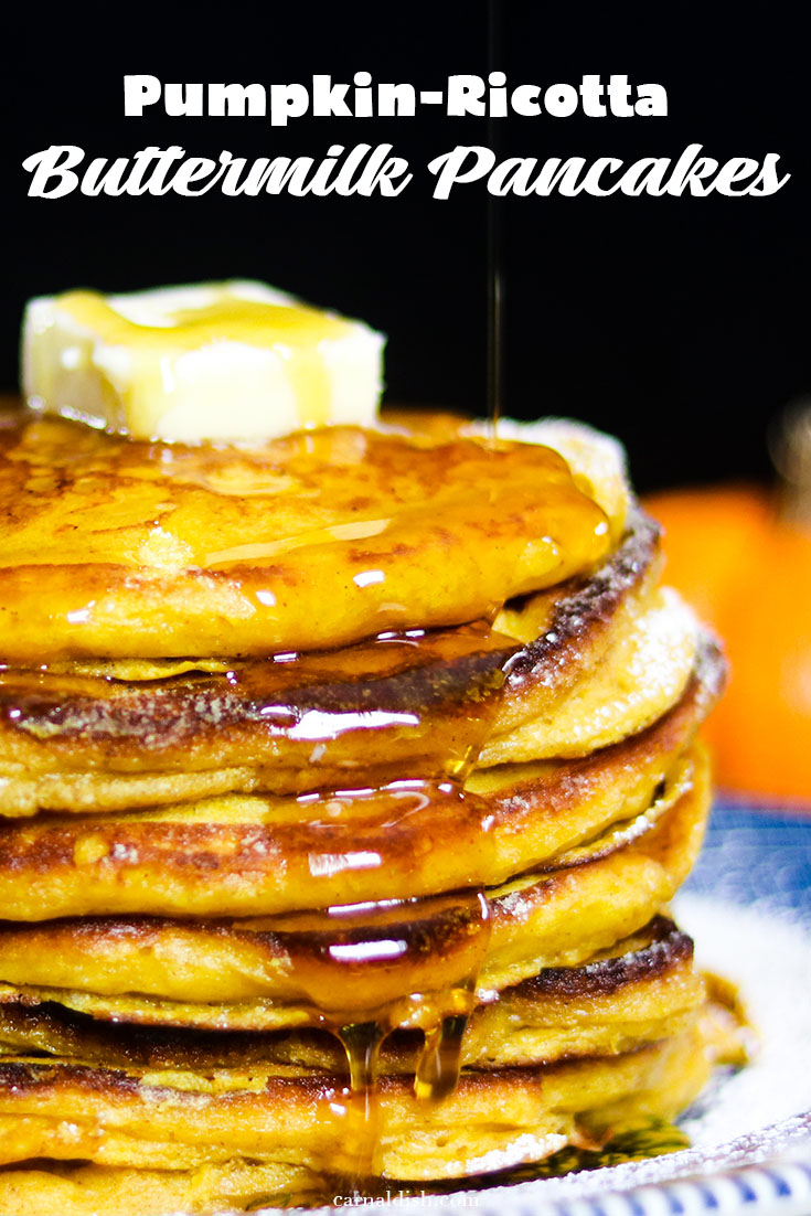 Beautifully scented, light and decadent pumpkin ricotta buttermilk pancakes drizzled with warm maple syrup | #carnaldish #pumpkinpancakes #pumpkinspice #pumpkin #breakfast #brunch #buttermilkpancakes #pancakes #ricottapancakes #pumpkinricottapancakes